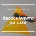 RECOLHIMENTO DO LIXO SERÁ ANTECIPADO NESTA SEMANA