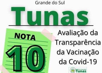 TUNAS É NOTA 10 NA TRANSPARÊNCIA DA VACINAÇÃO COVID-19.