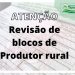 REVISÃO DOS BLOCOS DE PRODUTORES RURAIS