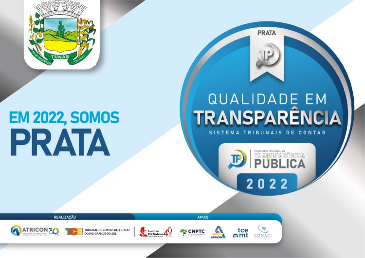 MUNICÍPIO DE TUNAS RECEBE SELO PRATA DE QUALIDADE EM TRANSPARÊNCIA PÚBLICA.