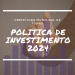 POLITICA DE INVESTIMENTO 2024.