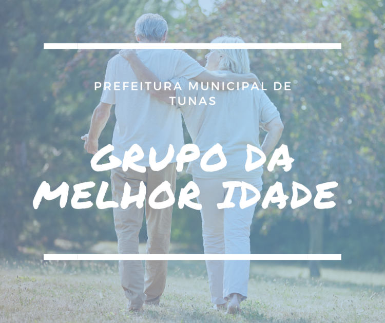 GRUPO DA MELHOR IDADE.