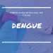 DENGUE.