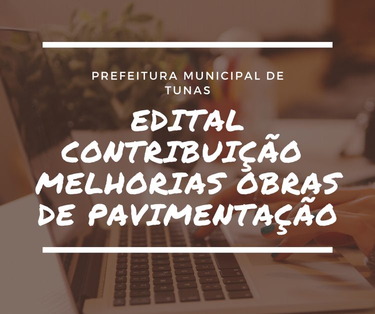 EDITAL DE LANÇAMENTO- CONTIBUIÇÃO DE MELHORIA RUA PADRE LUDOVICO.