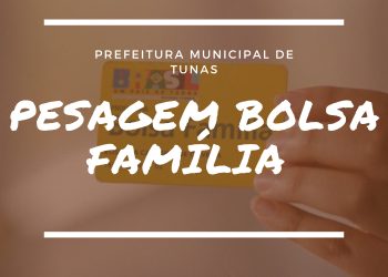 PESAGEM DO BOLSA FAMILIA 1ª VIGÊNCIA 2024.