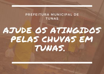 AJUDE OS ATINGIDOS PELAS CHUVAS EM TUNAS.