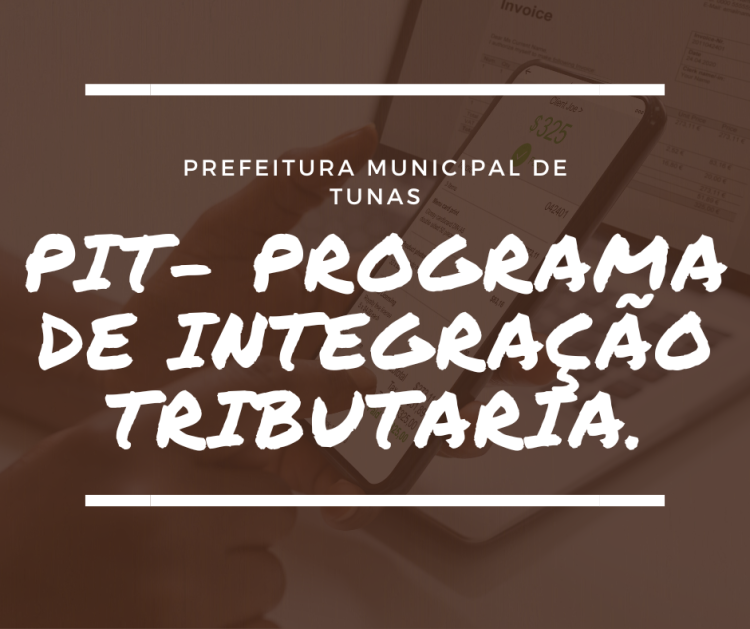 PIT- PROGRAMA DE INTEGRAÇÃO TRIBUTARIA.