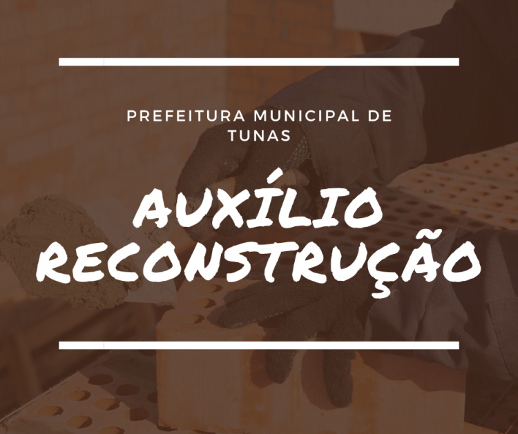 AUXÍLIO RECONSTRUÇÃO.