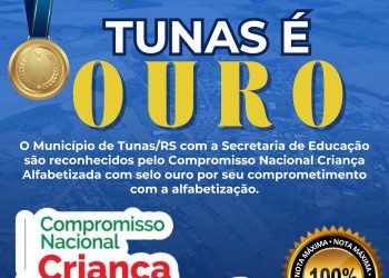TUNAS É OURO NO COMPROMISSO NACIONAL CRIANÇA ALFABETIZADA.