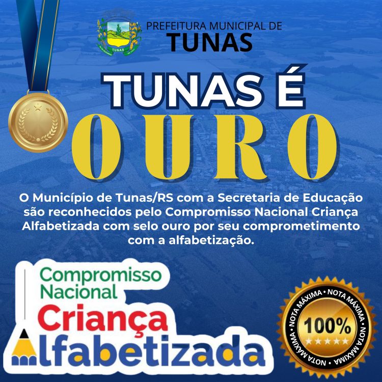 TUNAS É OURO NO COMPROMISSO NACIONAL CRIANÇA ALFABETIZADA.