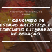 1° CONCURSO DE DESENHO ARTÍSTICO (PINTANDO TUNAS EM CORES) E 1° CONCURSO LITERÁRIO DE REDAÇÃO.
