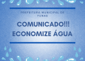 COMUNICADO !!! ECONOMIZE ÁGUA – EVITE TODO E QUALQUER GASTO DESNECESSÁRIO, QUE NÃO SEJA ÚNICA E EXCLUSIVAMENTE PARA CONSUMO HUMANO.