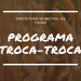 PROGRAMA TROCA-TROCA.