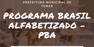 PROGRAMA BRASIL ALFABETIZADO – PBA.