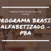 PROGRAMA BRASIL ALFABETIZADO – PBA.