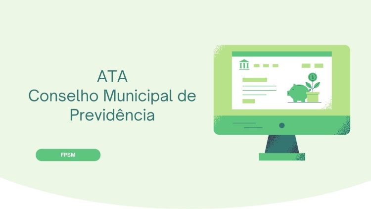 Ata nº 01/2025 – Conselho Municipal de Previdência