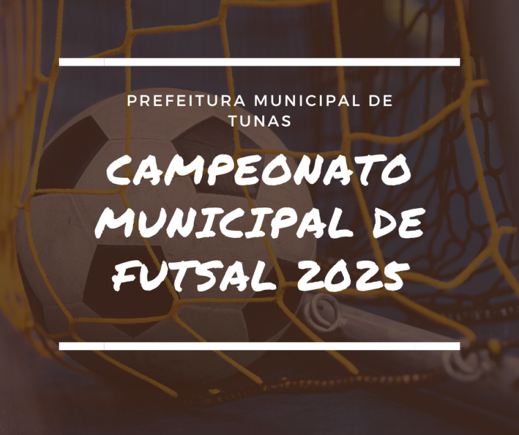 CAMPEONATO MUNICIPAL DE FUTSAL 2025.